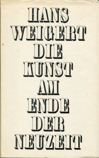 Weigert, Die Kunst am Ende der Neuzeit. (Umschlag)