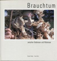 Sieber, Brauchtum zwischen Bodensee und Walensee. (Umschlag)