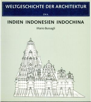 Bussagli, Weltgeschichte der Architektur: Indien Indonesien Indochina (Einband)