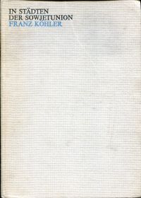 Köhler, In Städten der Sowjetunion. (Umschlag)