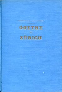Zollinger, Goethe in Zürich. (Umschlag)
