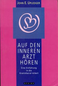 Upledger, Auf den inneren Arzt hören. (Umschlag)