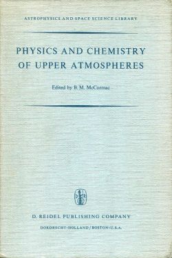 McCormac, Physics and Chemistry of upper Atmospheres. (Einband)