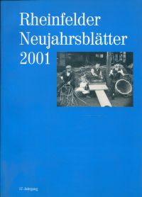 Rheinfelder Neujahrsblätter, 57. Jahrgang 2001. (Umschlag)