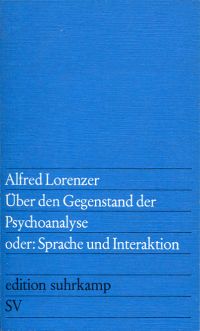Lorenzer, Über den Gegenstand der Psychoanalyse oder Sprache und Interaktion. (Umschlag)