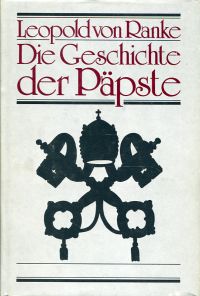 Ranke, Die Geschichte der Päpste. Die römischen Päpste in den letzten vier Jahrh (Umschlag)