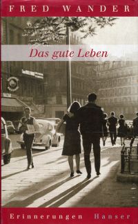Wander, Das gute Leben. (Umschlag)