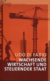 Di Fabio, Wachsende Wirtschaft und steuernder Staat. (Umschlag)