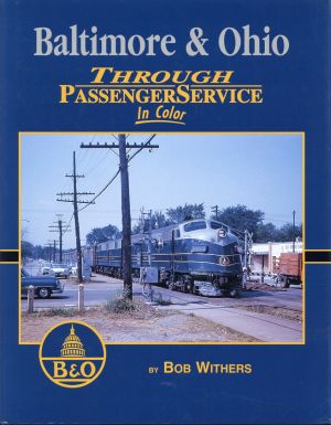Withers, Baltimore & Ohio through Passenger Service in color. (Umschlag)