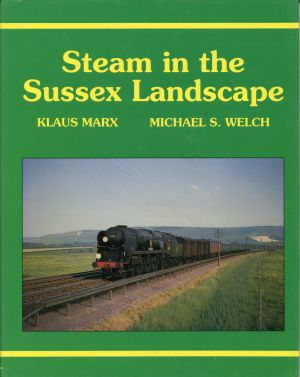 Marx, Steam in the Sussex landscape. (Umschlag)