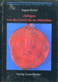 Bickel, Zofingen von der Urzeit bis ins Mittelalter. (Umschlag)
