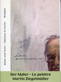 Ziegelmüller, Der Maler. Le peintre. (Umschlag)