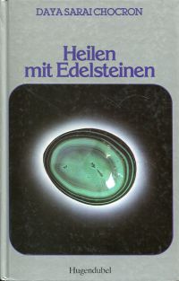 Chocron, Heilen mit Edelsteinen. (Umschlag)