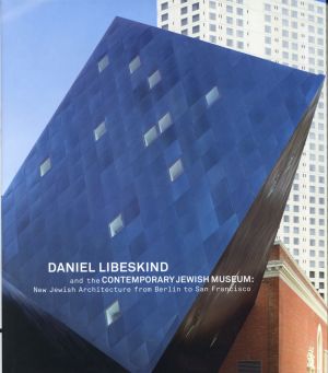 Wolf, Daniel Libeskind and the contemporary Jewish museum. (Umschlag)