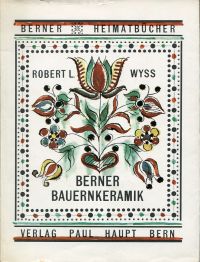 Wyss, Berner Bauernkeramik. (Umschlag)