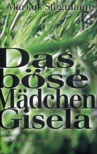 Stegmann, Das böse Mädchen Gisela. (Umschlag)