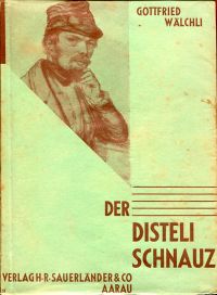 Wälchli, Der Distelischnauz. (Umschlag)
