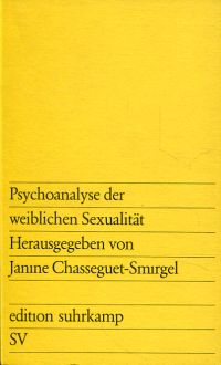 Chasseguet-Smirgel, Psychoanalyse der weiblichen Sexualität. (Umschlag)