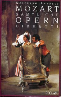Mozart, Wolfgang Amadeus Mozart, sämtliche Opernlibretti. (Umschlag)