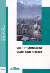 Ville et montagne. Stadt und Gebirge. (Umschlag)