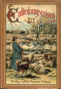 Wagner, Entdeckungsreisen im Wald und auf der Heide. (Umschlag)