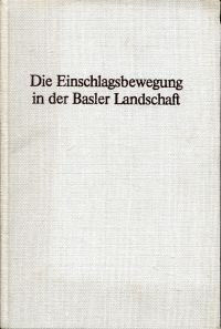 Huggel, Die Einschlagsbewegung in der Basler Landschaft. (Umschlag)