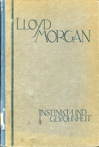 Morgan, Instinkt und Gewohnheit. (Umschlag)