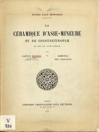 Migeon, La céramique d'Asie-Mineure et de Constantinople du XIVe au XVIIIe siècl (Umschlag)
