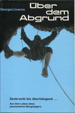 Livanos, Über dem Abgrund - senkrecht bis überhängend. (Schutzumschlag)