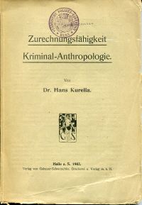 Kurella, Die Grenzen der Zurechnungsfähigkeit und die Kriminal-Anthropologie. (Umschlag)