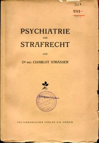 Strasser, Psychiatrie und Strafrecht. (Umschlag)