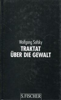 Sofsky, Traktat über die Gewalt. (Umschlag)