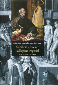 Fernández Álvarez, Sombras y luces en la España Imperial. (Umschlag)