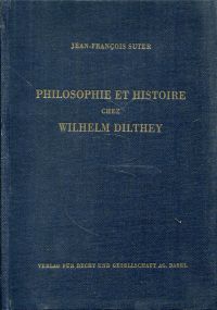 Suter, Philosophie et histoire chez Wilhelm Diltey. (Umschlag)