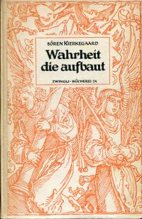 Kierkegaard, Wahrheit, die aufbaut. (Umschlag)