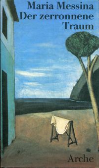 Messina, Der zerronnene Traum. (Umschlag)