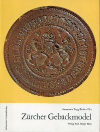 Zogg, Zürcher Gebäckmodel. (Umschlag)
