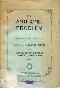 Egger, Das Antigone-Problem in ästhetischer und ethischer Beziehung. (Umschlag)
