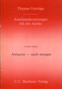 Steiner, Antigone - auch morgen. (Umschlag)