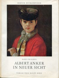 Zbinden, Albert Anker in neuer Sicht. (Umschlag)