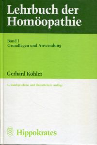 Köhler, Lehrbuch der Homöopathie, Band 1: Grundlagen und Anwendungen. (Umschlag)