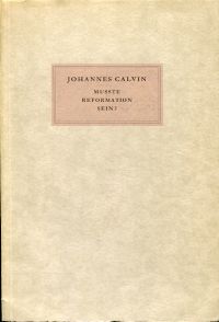 Calvin, Musste Reformation sein? (Umschlag)