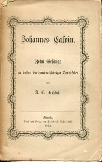 Fröhlich, Johannes Calvin. (Umschlag)