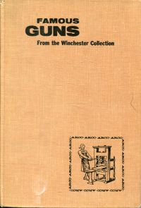 Bowman, Famous guns from the Winchester collection. (Umschlag)