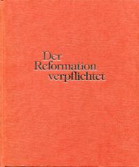 Der Reformation verpflichtet. (Umschlag)