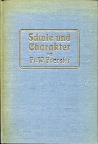 Foerster, Schule und Charakter. (Umschlag)