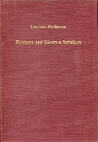 Eltz-Hoffmann, Frauen auf Gottes Strassen. (Umschlag)