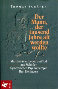 Schäfer, Der Mann, der tausend Jahre alt werden wollte. (Umschlag)