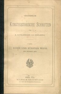 Eitelberger von Edelberg, Kunst und Künstler Wiens der neueren Zeit. (Umschlag)