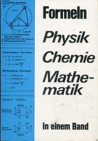 Formeln Physik, Chemie, Mathematik. (Umschlag)